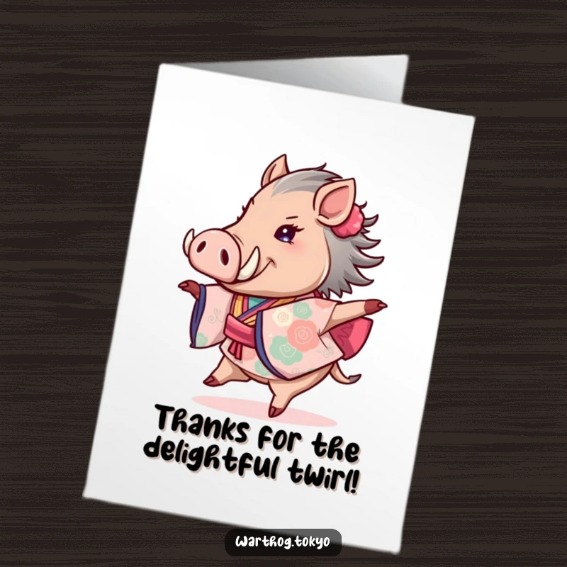 Funny Free Printable Thank You Card: a warthog in a bright kimono happily twirls, expressing gratitude with a big smile.